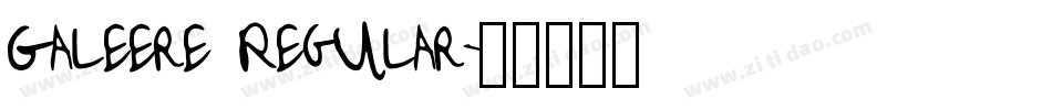 Galeere Regular字体转换
